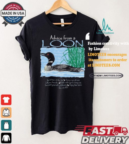Official Advice From A Loon spend time at the lake t shirt