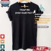 Unfazed Mandem They Seem To Have Never Heard Of Such Beng T shirt