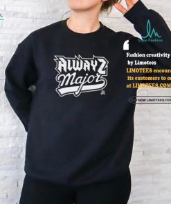 Official Alwayz major classic T shirt