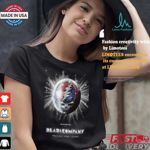 Official August 10 2024 Sphere Las Vegas NV Dead & Company Poster Unisex T Shirt