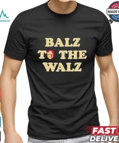 Official Balz To The Walz Harris Walz 47 President 24 Election Funny Shirt