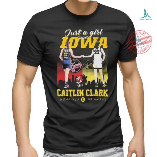 Official Caitlin Clark Indian Fever Iowa Hawkeyes Just A Girl From Iowa Signatures shirt