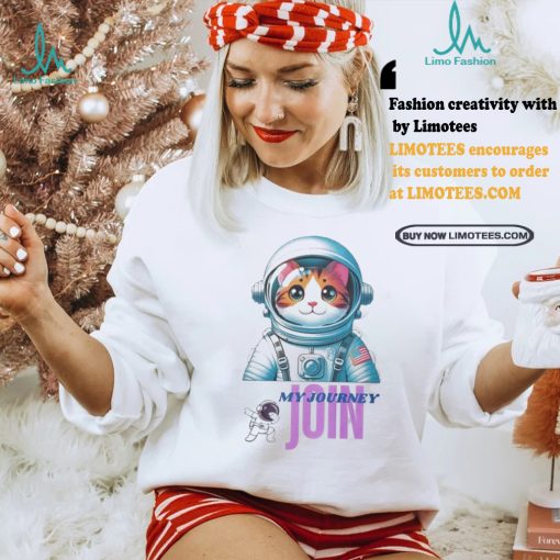 Official Cat my journey join shirt