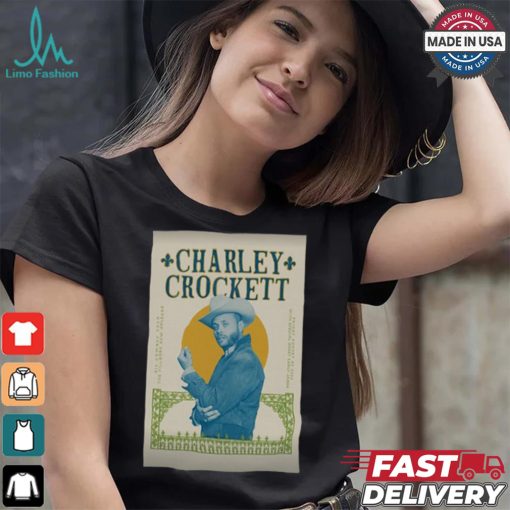 Official Charley Crockett The Fillmore New Orleans in New Orleans LA Aug 30 2024 Poster shirt
