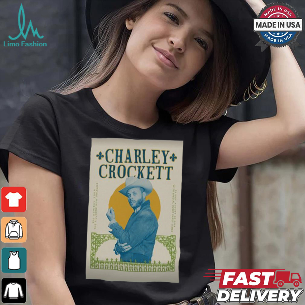 Official Charley Crockett The Fillmore New Orleans in New Orleans LA Aug 30 2024 Poster shirt Official Charley Crockett The Fillmore New Orleans in New Orleans LA Aug 30 2024 Poster shirt