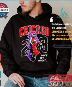 Official Chicago ghost don’t get caught 23 T shirt