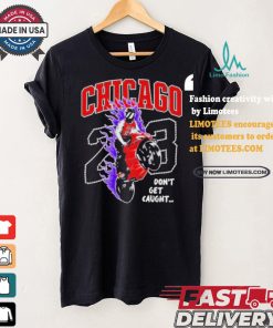 Official Chicago ghost don’t get caught 23 T shirt, hoodie, sweater, long sleeve and tank top Official Chicago ghost don’t get caught 23 T shirt
