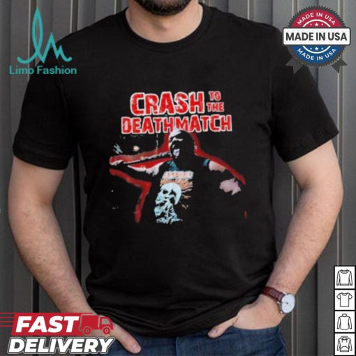Official Crash to the deathmatch shirt
