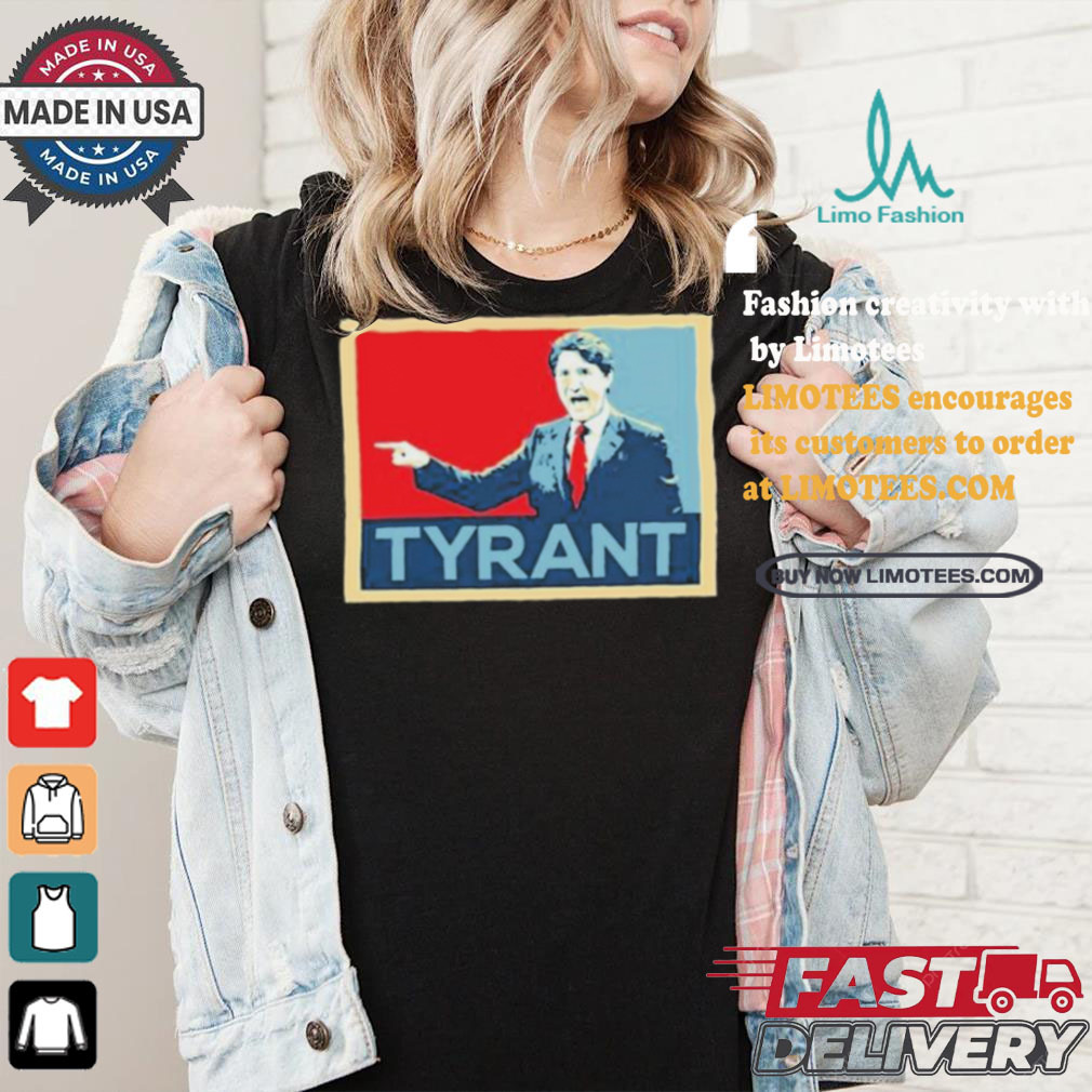 Official Dahlia kurtz justin trudeau tyrant T shirt Official Dahlia kurtz justin trudeau tyrant T shirt