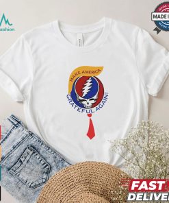 Official Donald Trump Make America Grateful Again shirt