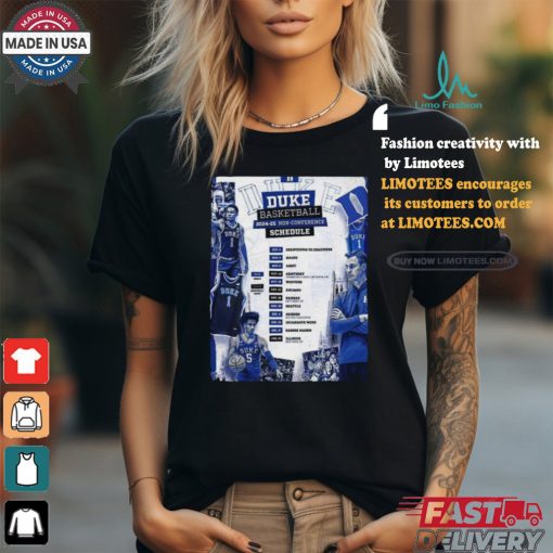 Official Duke Blue Devils Basketball 2024 25 Non Confrecence Schedule List Poster shirt