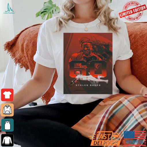 Official Elly De La Cruz Cincinnati Reds Has 60 Stolen Bases Poster t shirt