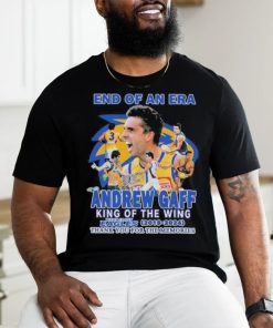 Official End Of An Era Andrew Gaff King Of The Wing West Coast Eagles 2019 2024 Thank You Shirt