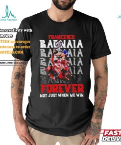 Official Francesco Bagnaia Forever Not Just When We Win T Shirt