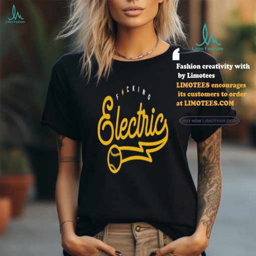 Official Fucking Electric Jared Jones Pittsburgh Baseball Shirt