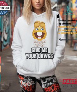 Official Give Me Your Dawgs Shirt