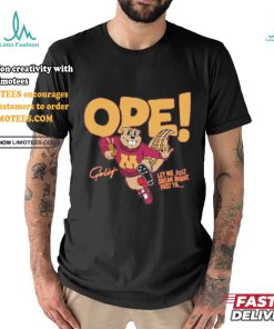 Official Goldy Gopher Mascot Ope Let Me Just Sneak Right Past Ya Shirt