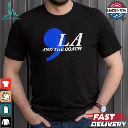 Official Harris Walz 2024 Comma La And The Coach Kamala Harris For President Election 2024 T shirt