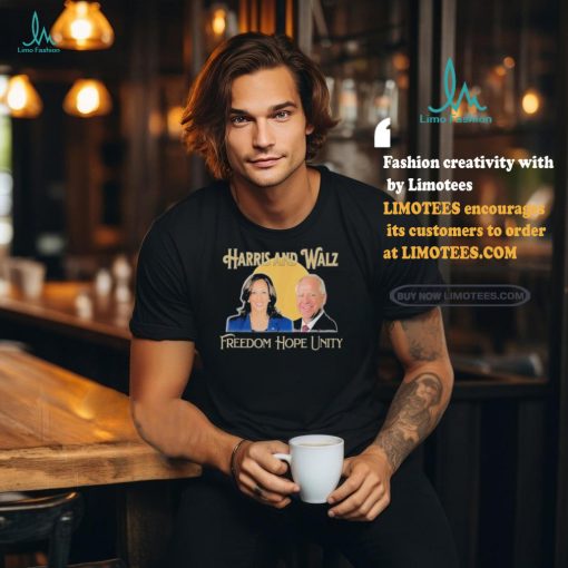 Official Harris and Walz Freedom Hope Unity Shirt