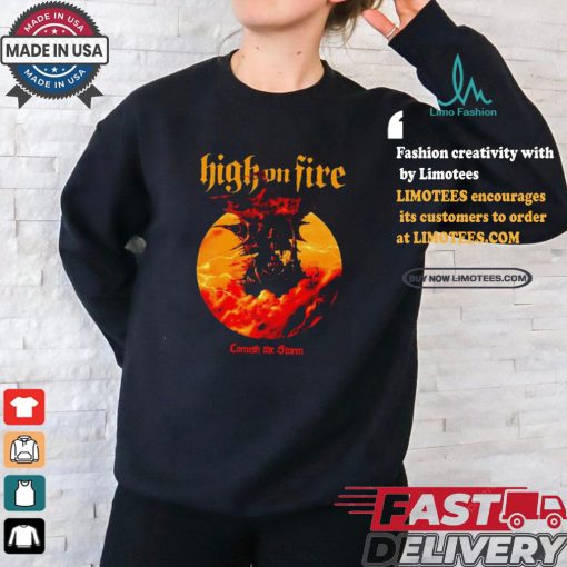 Official High On Fire Cometh The Storm t shirt