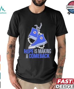 Official Hope Is Making A Comeback Chucks And Pearls Shirt