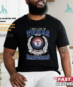 Official I May Live In Texas But On Game Day My Heart & Soul Belongs To Texas Rangers T Shirt