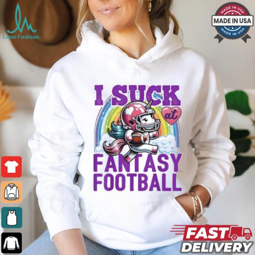 Official I Suck At Fantasy Football Unicorn Rainbow Loser 2024 T shirt