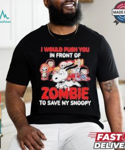 Official I Would Push You In Front Of Zombie To Save My Snoopy Halloween Shirt