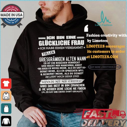 Official Ich Bin Eine Glückliche Frau Ich Habe Einen Verdammt T Shirt