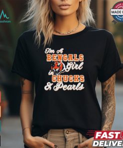 Official I’m A Bengals Girl Chucks And Pearls Cincinnati Football Kamala Harris For President Shirt