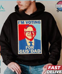 Official I’m Voting For Gus Dad Vote Tim Walz Vice President 2024 T shirt