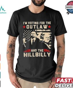 Official I’m Voting For The Outlaw And The Hillbilly Shirt