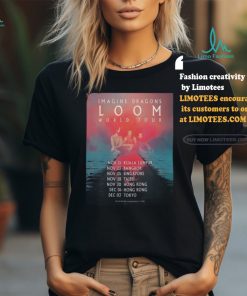 Official Imagine Dragons Loom World Your Asia Start At Kuala Lumpur On November 21st 2024 shirt