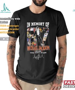 Official In Memory Of 87 Michael Jackson 1958 2025 The Man The Myth The Legend Signature Unisex T Shirt