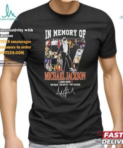 Official In Memory Of 87 Michael Jackson 1958 2025 The Man The Myth The Legend Signature Unisex T Shirt, hoodie, sweater, long sleeve and tank top Official In Memory Of 87 Michael Jackson 1958 2025 The Man The Myth The Legend Signature Unisex T Shirt