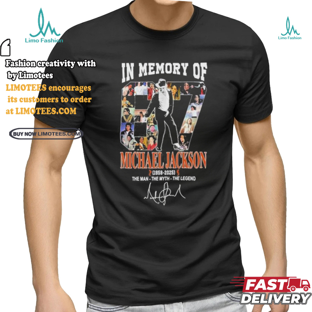 Official In Memory Of 87 Michael Jackson 1958 2025 The Man The Myth The Legend Signature Unisex T Shirt Official In Memory Of 87 Michael Jackson 1958 2025 The Man The Myth The Legend Signature Unisex T Shirt
