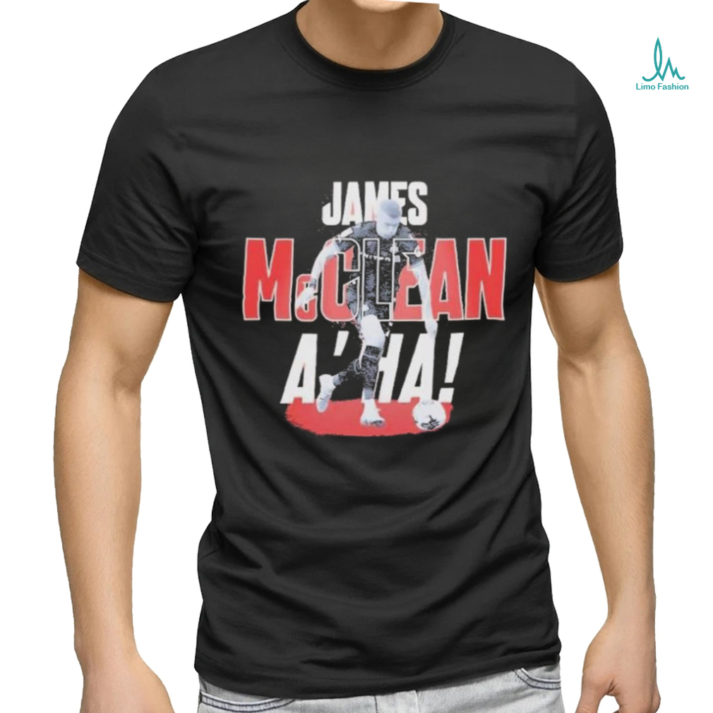 Official James mcclean a’ha soccer T shirt Official James mcclean a’ha soccer T shirt