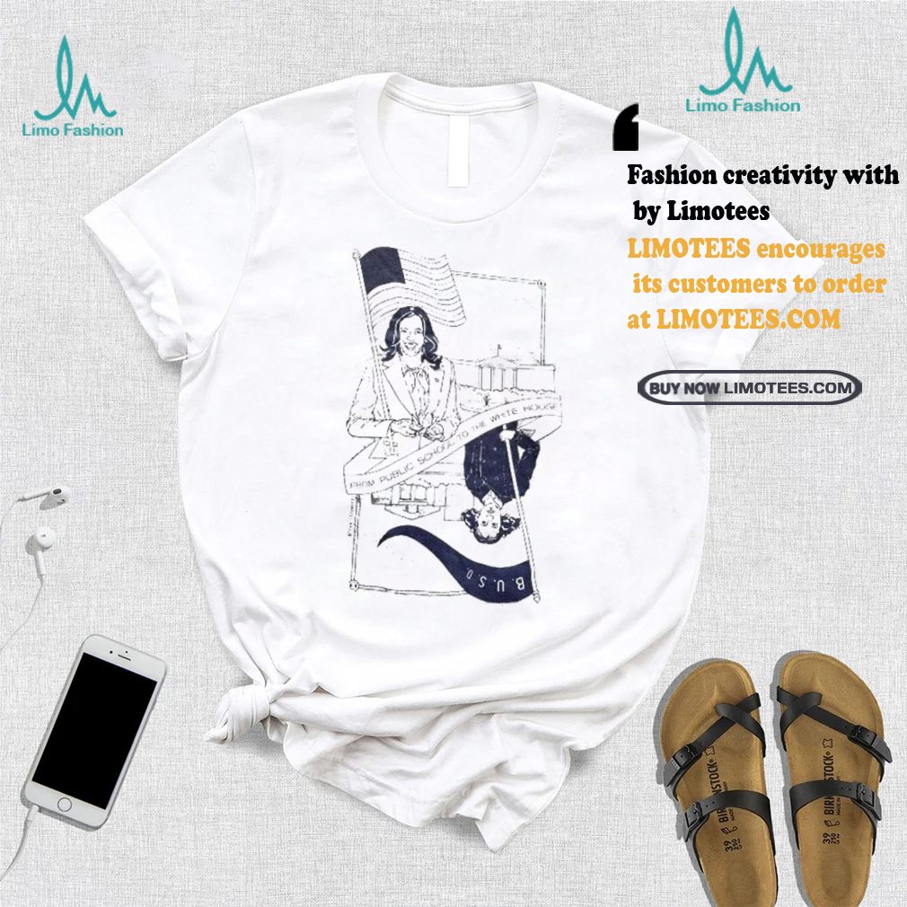 Official Kamala Harris Memorial From Public School To The White House T shirt Official Kamala Harris Memorial From Public School To The White House T shirt