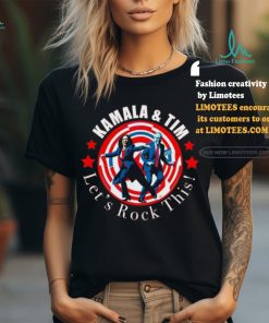 Official Kamala and Tim Let’s Rock This Shirt