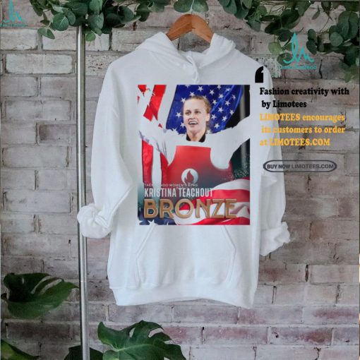 Official Kristina Teachout Bronze Medal Taekwondo Women’s 67kg Paris Olympic 2024 Poster t shirt