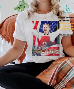 Official Kristina Teachout Bronze Medal Taekwondo Women’s 67kg Paris Olympic 2024 Poster t shirt