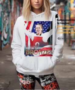 Official Kristina Teachout Bronze Medal Taekwondo Women’s 67kg Paris Olympic 2024 Poster t shirt