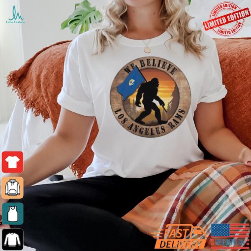 Official Los Angeles Rams 12 We Believe Bigfoot 2024 Shirt
