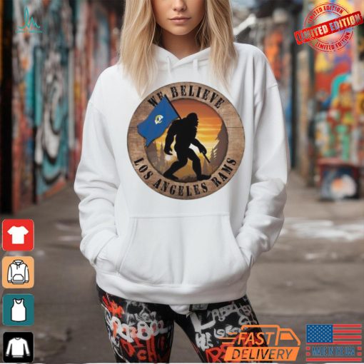 Official Los Angeles Rams 12 We Believe Bigfoot 2024 Shirt