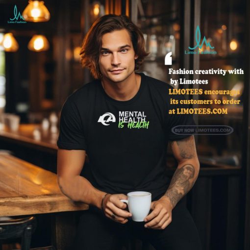 Official Los Angeles Rams Mental Health Is Health Logo Shirt