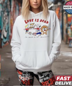 Official Love Is Dead I’m Gonna Go Get Drunk Cartoon Painting t shirt