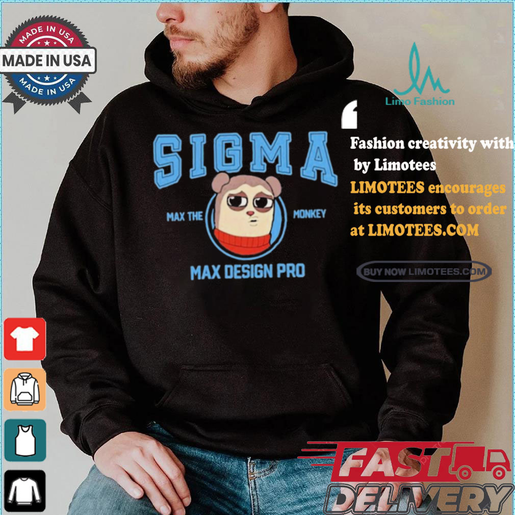 Official Maxdesignpro Sigma Max The Monkey Cartoon t shirt Official Maxdesignpro Sigma Max The Monkey Cartoon t shirt