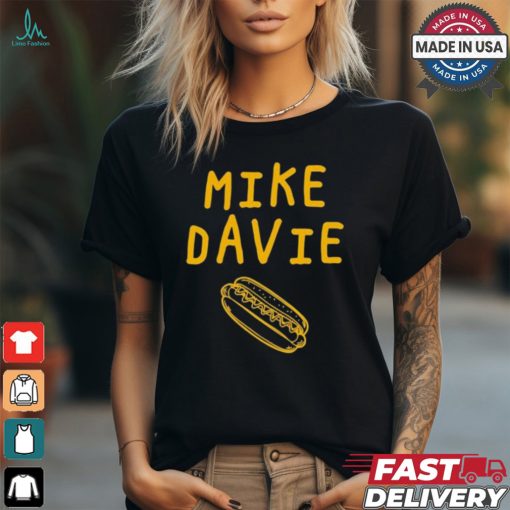 Official Mike The Hot Dog Mayor Mike Davie Hot Dog t shirt