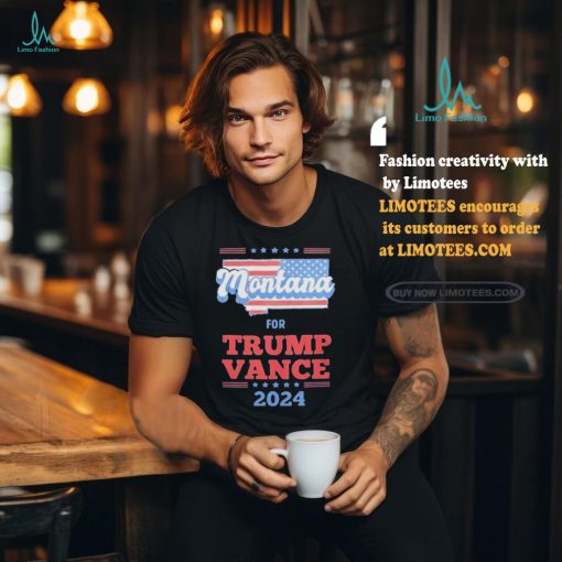 Official Montana Trump Vance 2024 Rally America t shirt