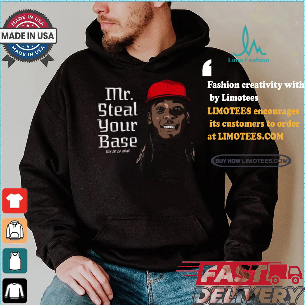 Official Mr. Steal Your Base – Elly De La Cruz t shirt Official Mr. Steal Your Base – Elly De La Cruz t shirt